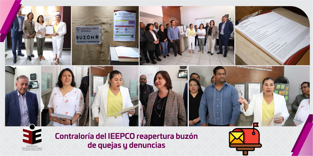 Contraloría del IEEPCO reapertura buzón de quejas y denuncias